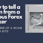 Analysis of Forex Scam: How to tell a scam from a serious Forex Broker