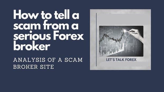 Analysis of Forex Scam: How to tell a scam from a serious Forex Broker